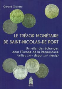 Gérard Giuliato Le trésor monétaire de Saint Nicolas de Port